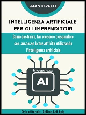 cover image of Intelligenza artificiale per gli imprenditori--Rapporto speciale